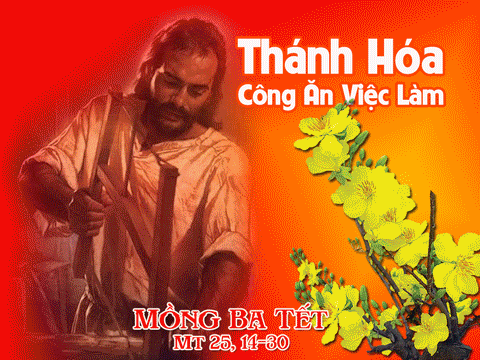 Thứ Hai Tuần IV TN Năm A - MỒNG BA TẾT ĐINH DẬU. THÁNH HÓA CÔNG ĂN VIỆC LÀM. 